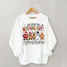 Retro We Wish You Nothing Butt A Merry Christmes Sweatshirt