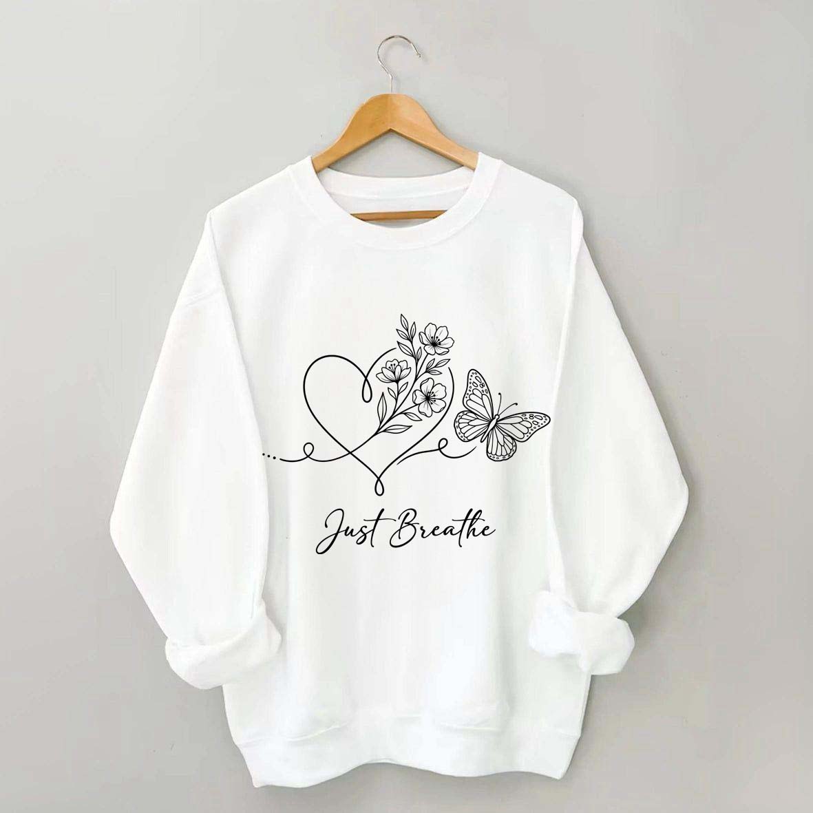 Simple Butterfly Just Breathe Inspirational Sweatshirt