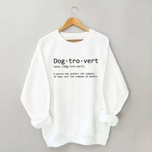 Dogtrovert Definition Dog Quote Sweatshirt
