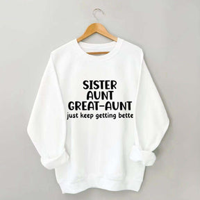 Sister Aunt Great Aunt Sweatshirt