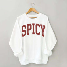 Spicy Funny Sweatshirt