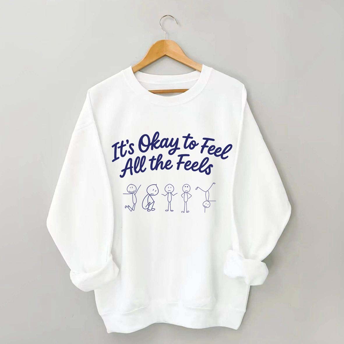 It's Okay To Feel All The Feels Mental Health Sweatshirt