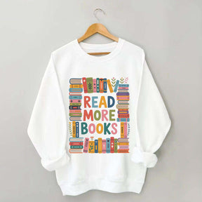 Read More Books Cute Librarian Sweatshirt