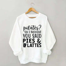 Pilates Pies & Lattes Sweatshirt