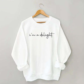 I'm A Delight Casual Sassy Sweatshirt