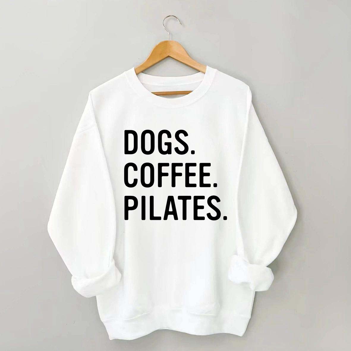 Dogs Coffee Pilates Sweatshirt