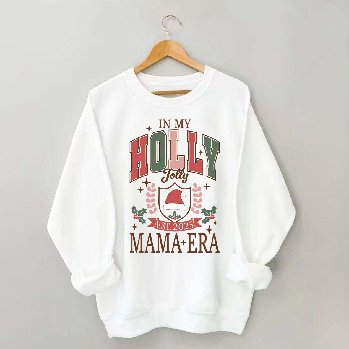 In My Holly Jolly Babe Era Christmas Sweatshirt