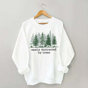 Easily Distracted By Trees Sweatshirt