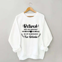 New Management Retired Grandma Sweatshirt
