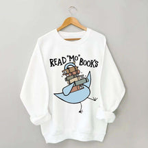 Funny Read More Books Sweatshirt