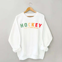 Cute Hockey Is My Favorite Season Sweatshirt