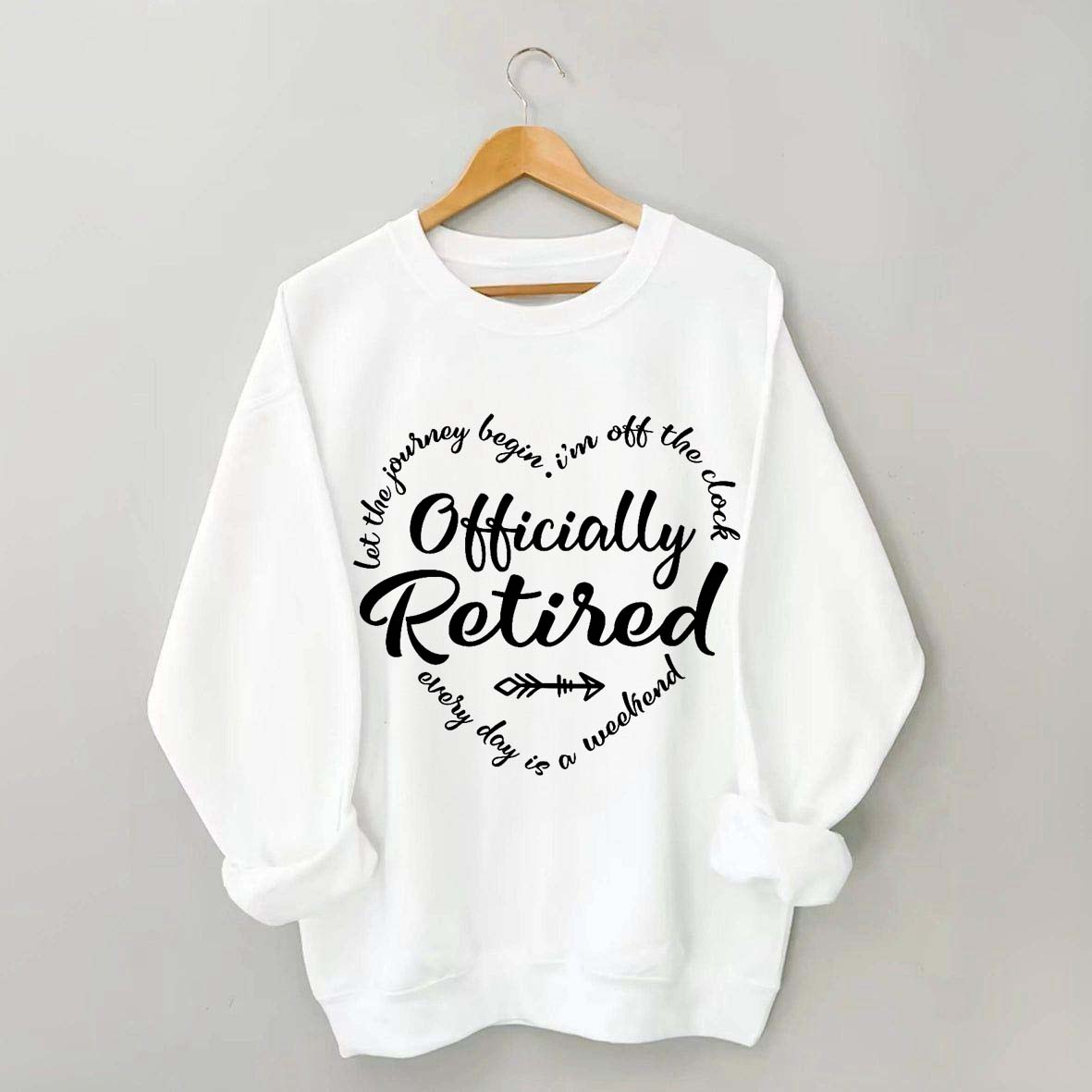 Retirement Party Officially Sweatshirt