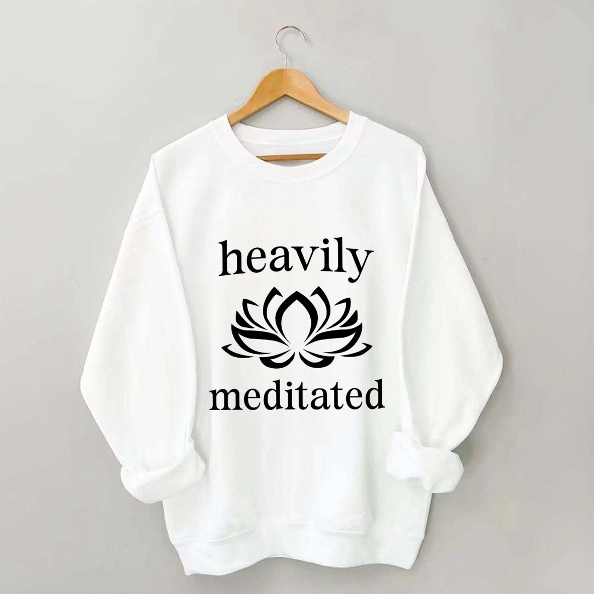 Heavily Meditated Yoga Lotus Flower Sweatshirt