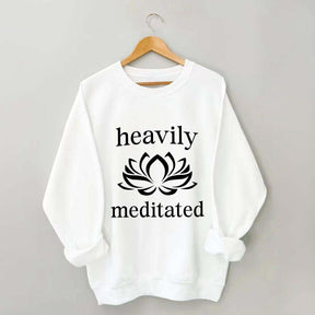 Heavily Meditated Yoga Lotus Flower Sweatshirt