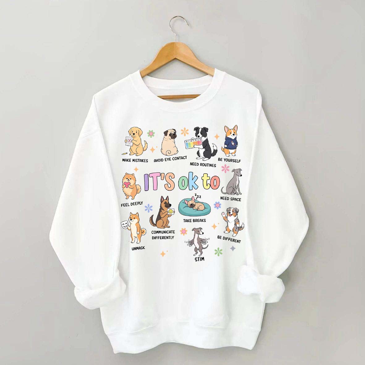 It's OK To Cute Dog Affirmation Sweatshirt