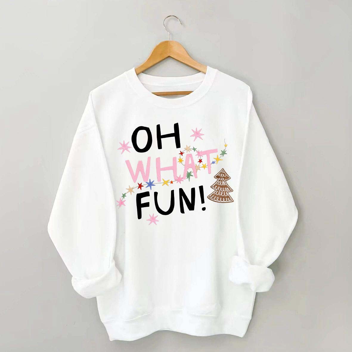 Oh What Fun Christmas Sweatshirt