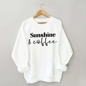 Sunshine and Coffee Lover Sweatshirt