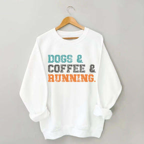 Dogs Coffee Running Relaxation Sweatshirt