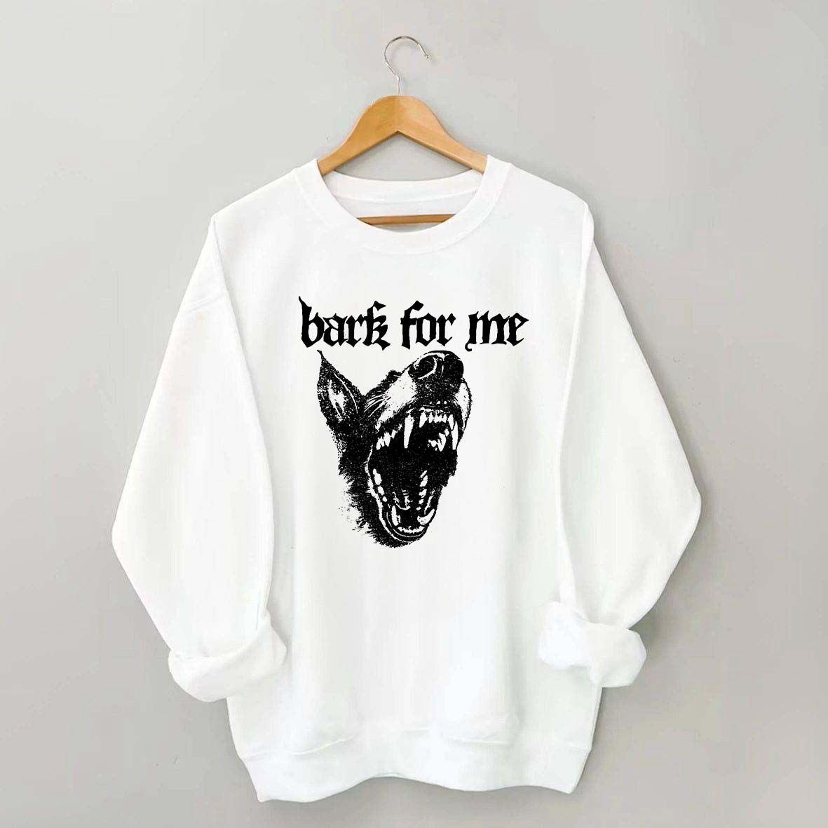Vintage Bark For Me Sweatshirt