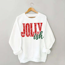 Jolly Ish Christmas Sweatshirt