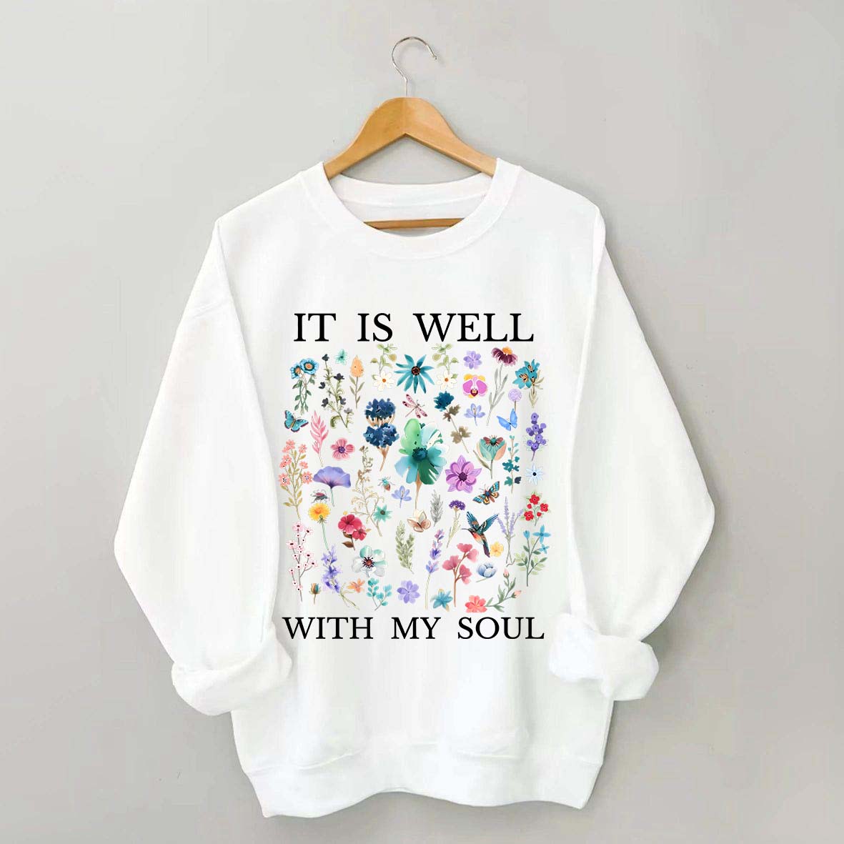 It Is Well Floral Religous Wildflowers Sweatshirt