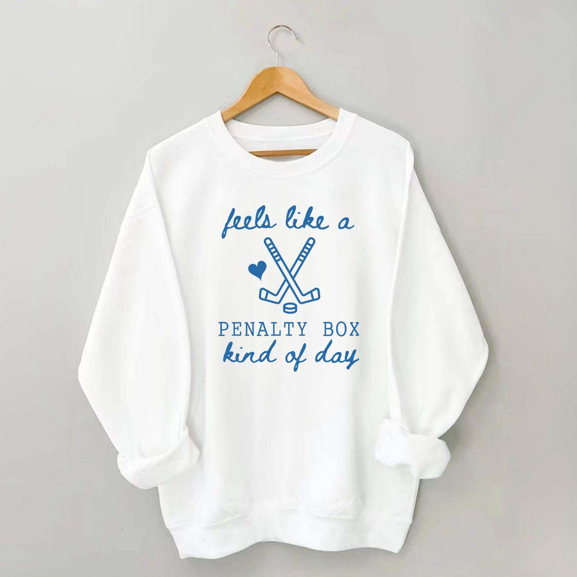 Cute Feels Like A Penalty Box Kind Of Day Sweatshirt