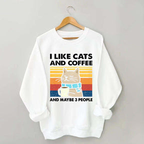 I Like Cats And Coffee Sweatshirt