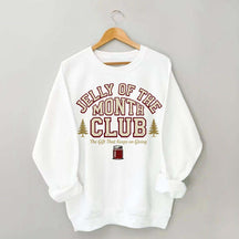 Jelly of the Month Club Sweatshirt