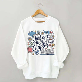Cozy Book Just One More Chapter Sweatshirt