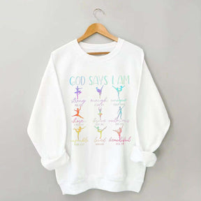 Cute God Says I Am Dancer Ballerina Sweatshirt