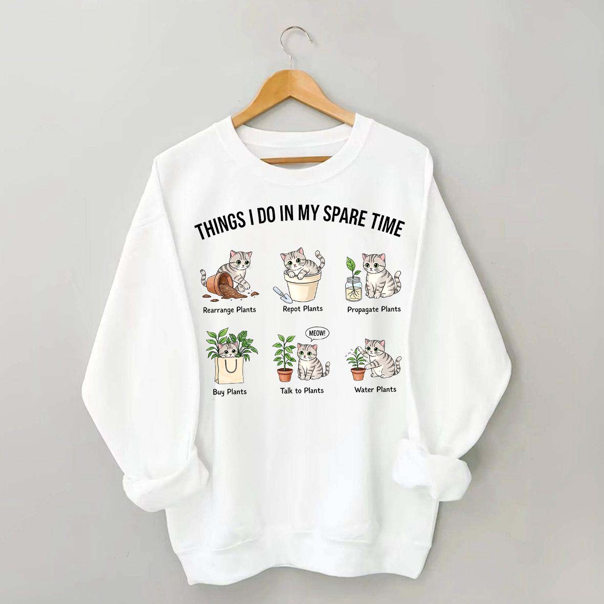 Things I Do In My Spare Time Cat & Plants Swetashirt