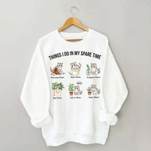 Things I Do In My Spare Time Cat & Plants Swetashirt