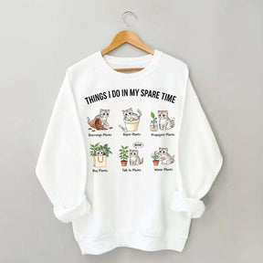 Things I Do In My Spare Time Cat & Plants Swetashirt