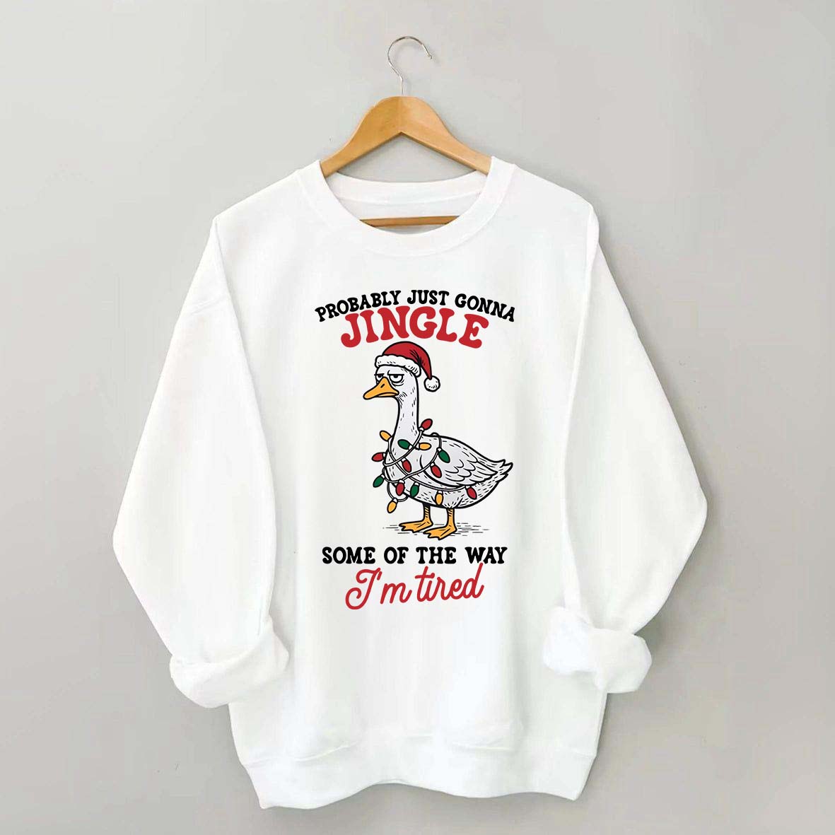 Funny Sarcastic Christmas Goose Sweatshirt