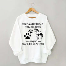 Dogs And Horses Makes Me Happy Sweatshirt
