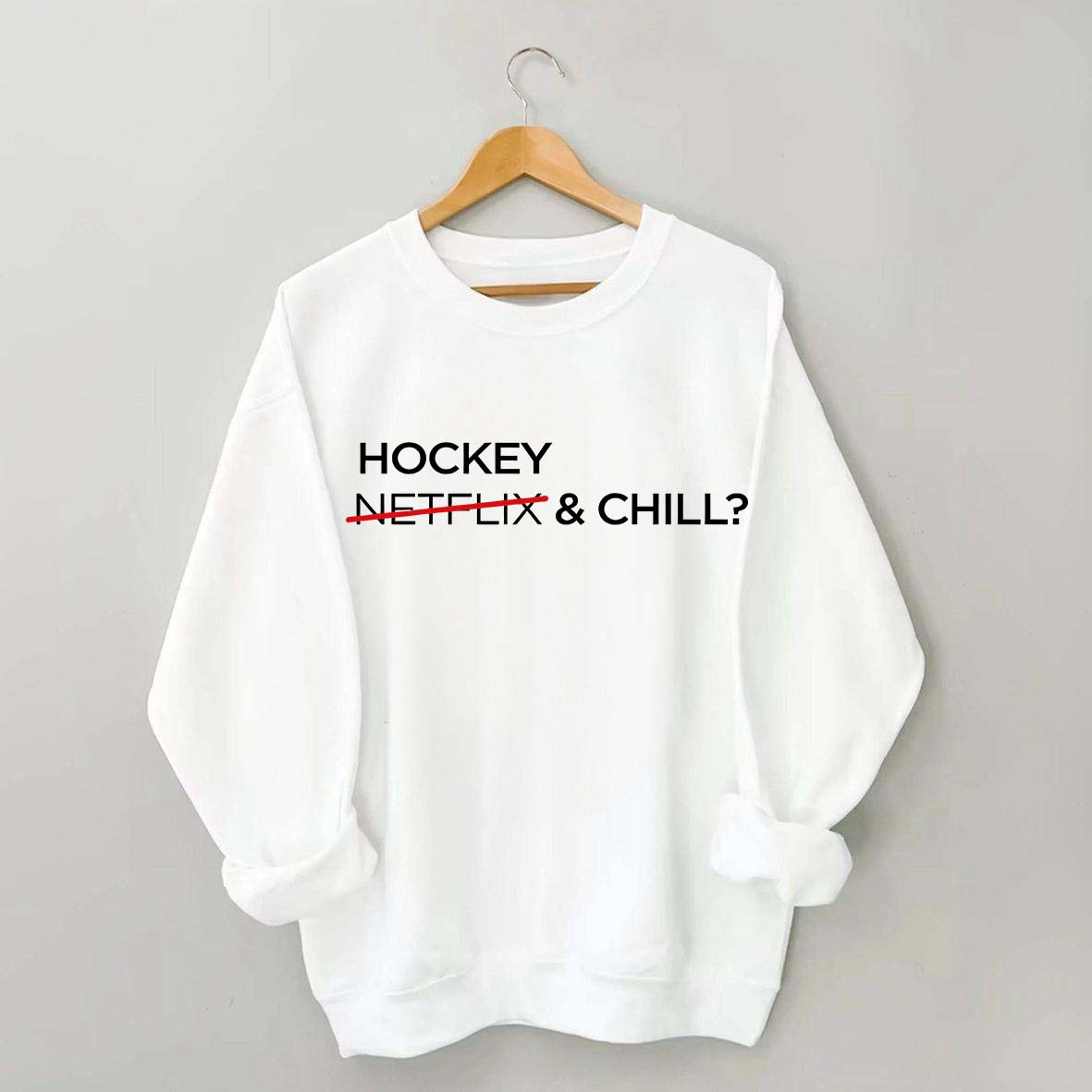 Hockey & Chill Sweatshirt