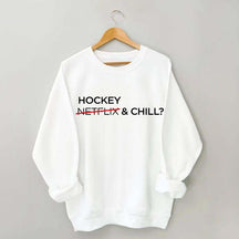 Hockey & Chill Sweatshirt