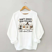 Don't Ghost Your Feelings Cute Therapy Sweatshirt
