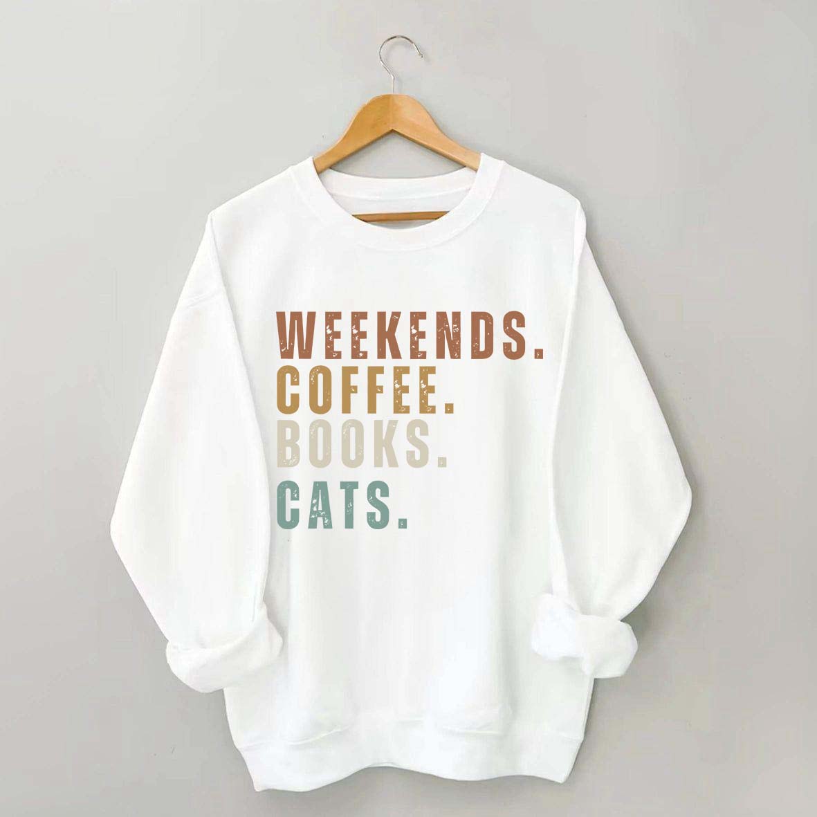 Weekends Coffee Books Cats Sweatshirt