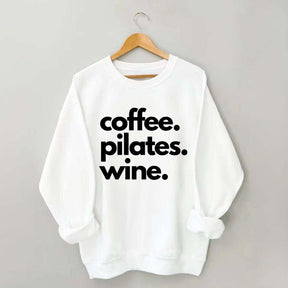 Funny Gym Coffee Pilates Wine Sweatshirt