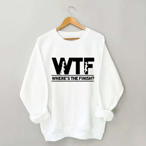 WTF Where's The Finish Sweatshirt