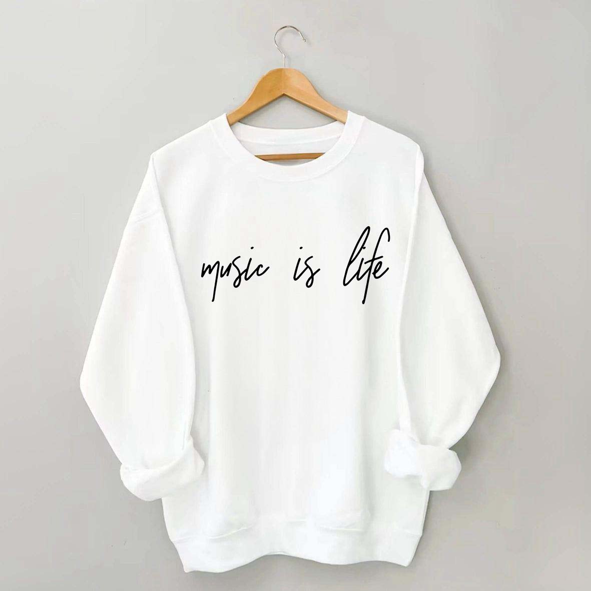 Music is Life Sweatshirt
