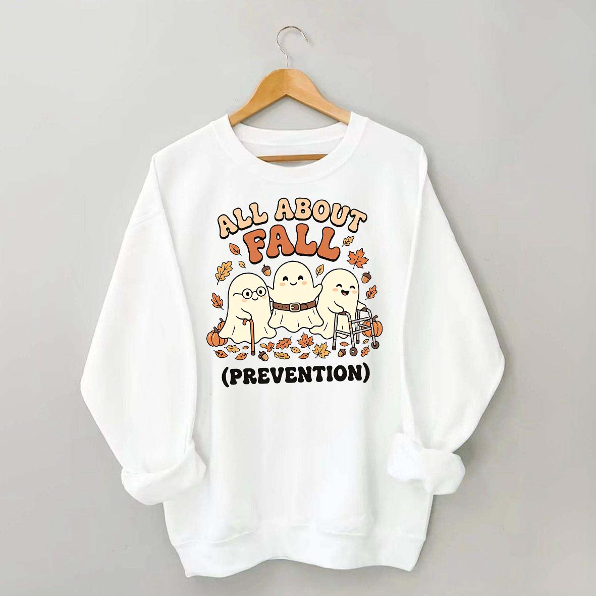 Ghost All About Fall Prevention Halloween Sweatshirt