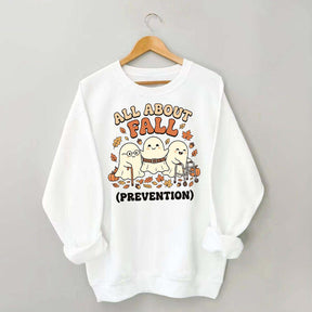Ghost All About Fall Prevention Halloween Sweatshirt