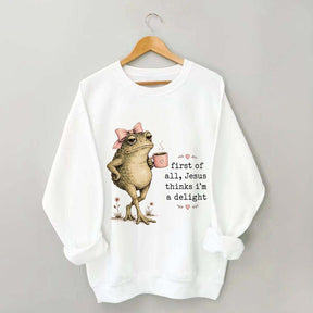 First Of All Jesus Thinks I'm A Delight Frog Coffee Sweatshirt
