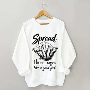 Spread Those Pages Like a Good Girl Sweatshirt