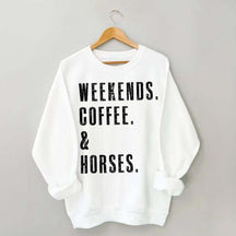 Weekends Coffee & Horses Gift Sweatshirt
