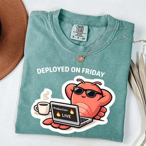 Deployed On Friday T-Shirt