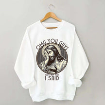 Thats Not What I Said Sweatshirt