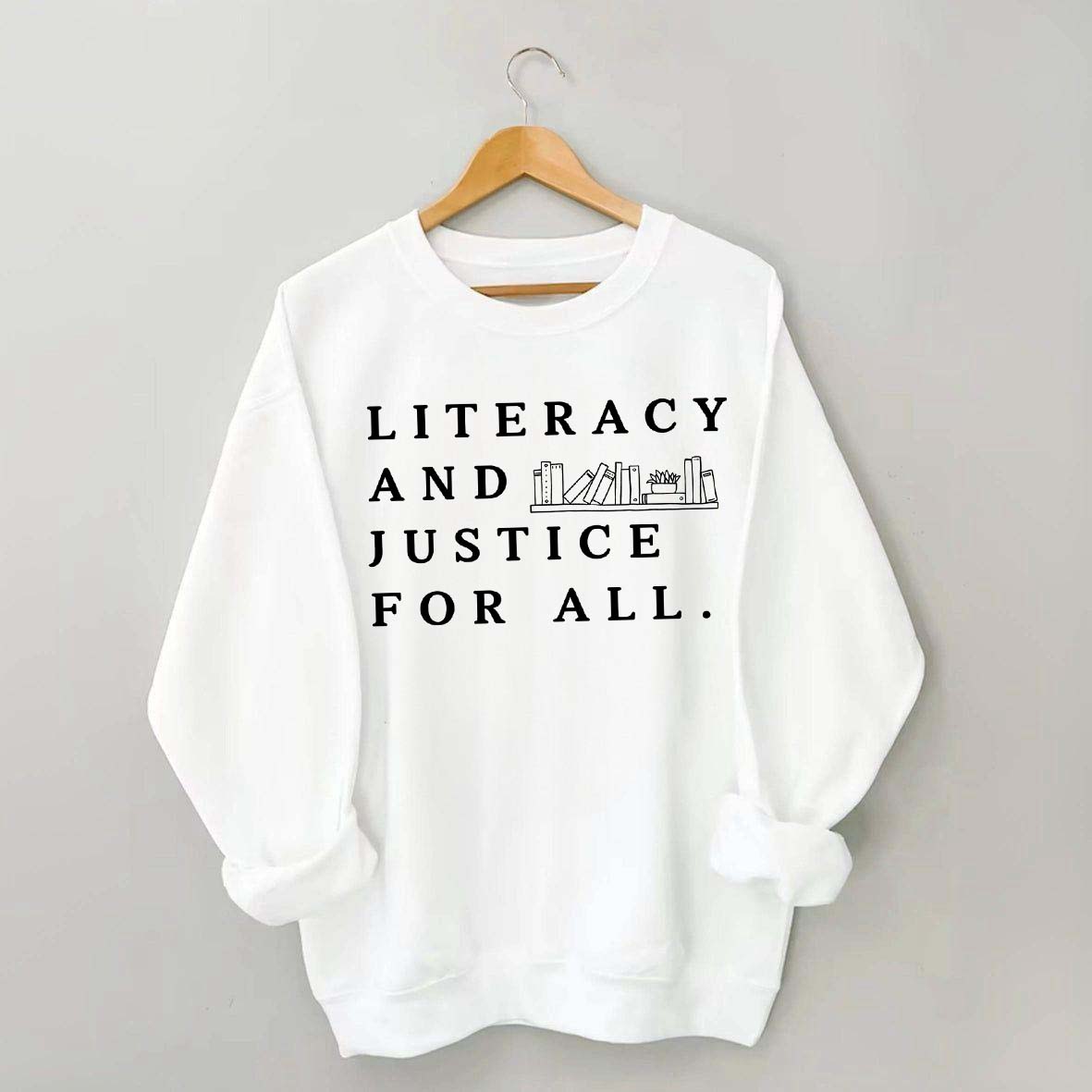 Literacy and Justice For All Book Club Sweatshirt